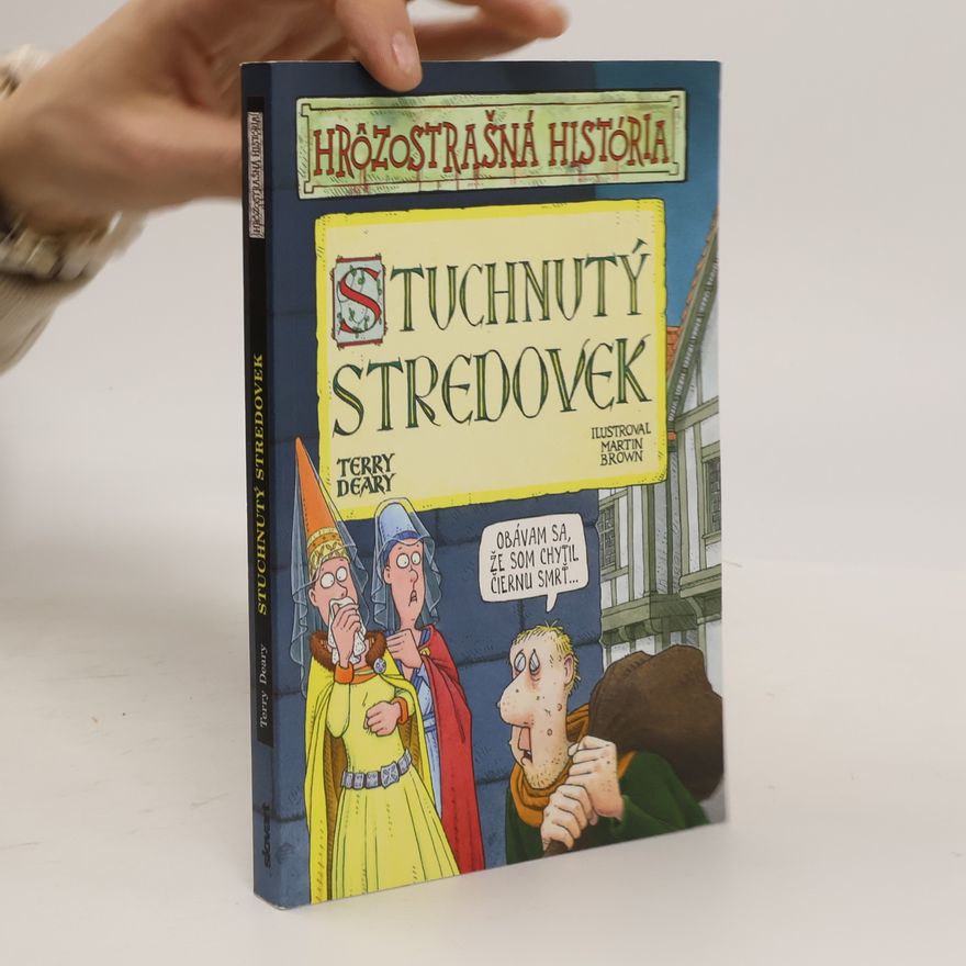 Terry Deary Stuchnutý stredovek