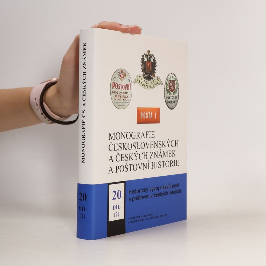 Jiří Kratochvil Monografie československých a českých známek a poštovní historie. 20. díl, Historický vývoj názvů pošt a poštoven v českých zemích od 16. století po současnost