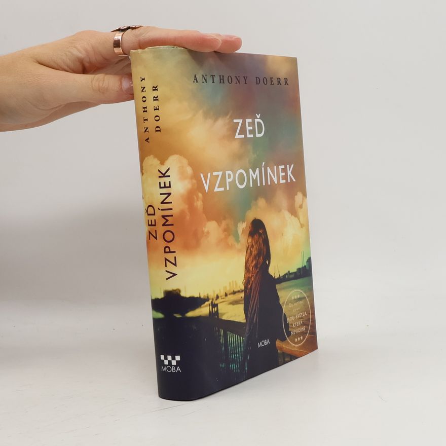 Anthony Doerr Zeď vzpomínek