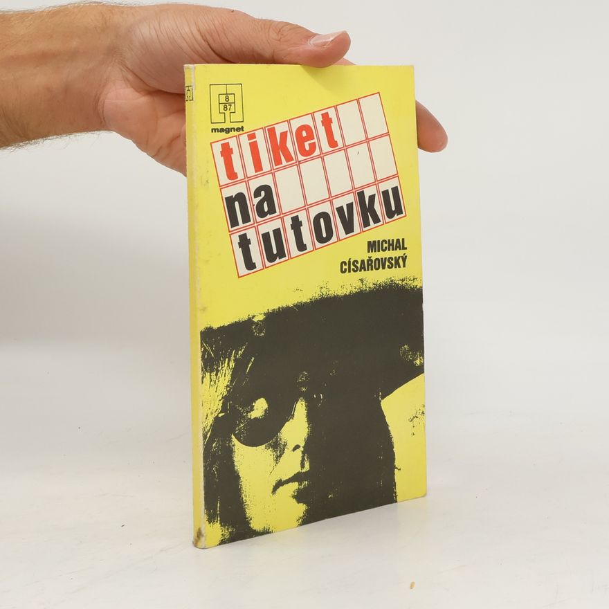 Michal Císařowský Tiket na tutovku