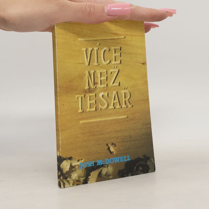 Josh McDowell Více než tesař