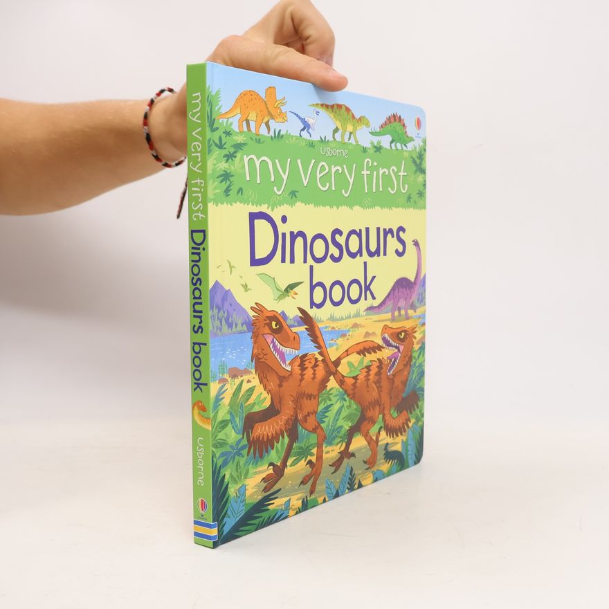 Alex Frith My Very First Dinosaurs Book