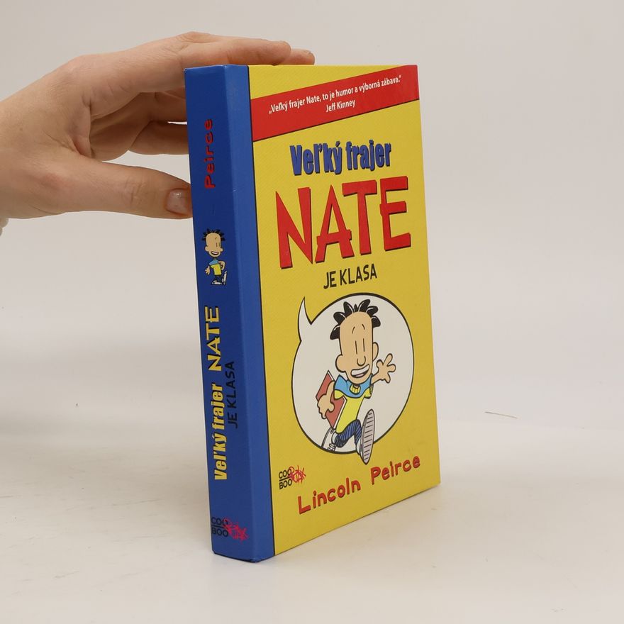Lincoln Peirce Veľký frajer Nate je klasa