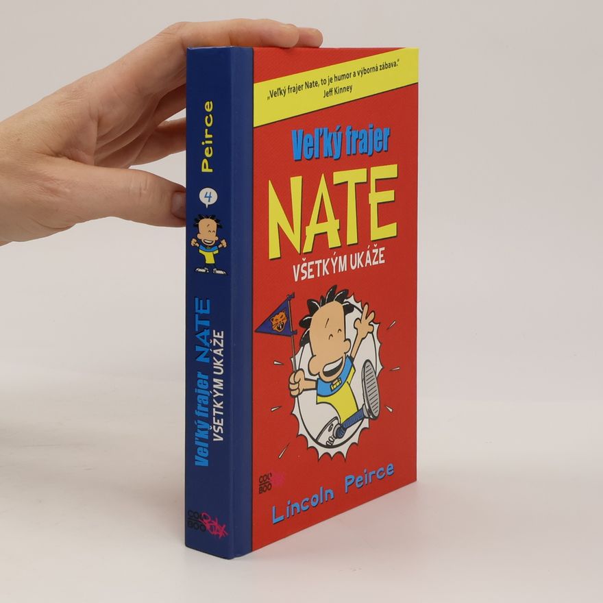 Lincoln Peirce Veľký frajer Nate všetkým ukáže