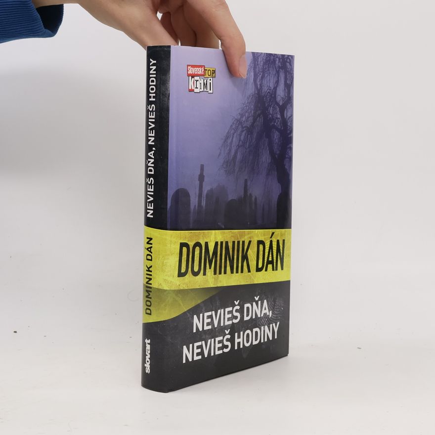 Dominik Dán Nevieš dňa, nevieš hodiny