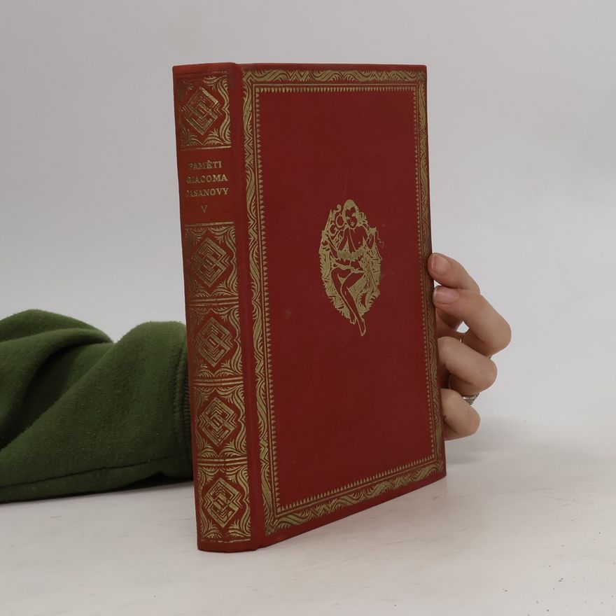 Giacomo Casanova Paměti Giacoma Casanovy. Díl V.