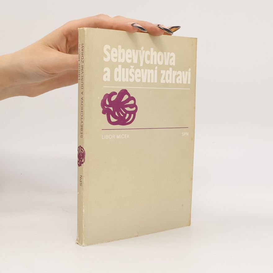 Libor Míček Sebevýchova a duševní zdraví