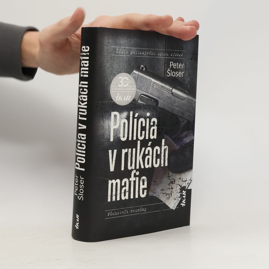 Peter Šloser Polícia v rukách mafie
