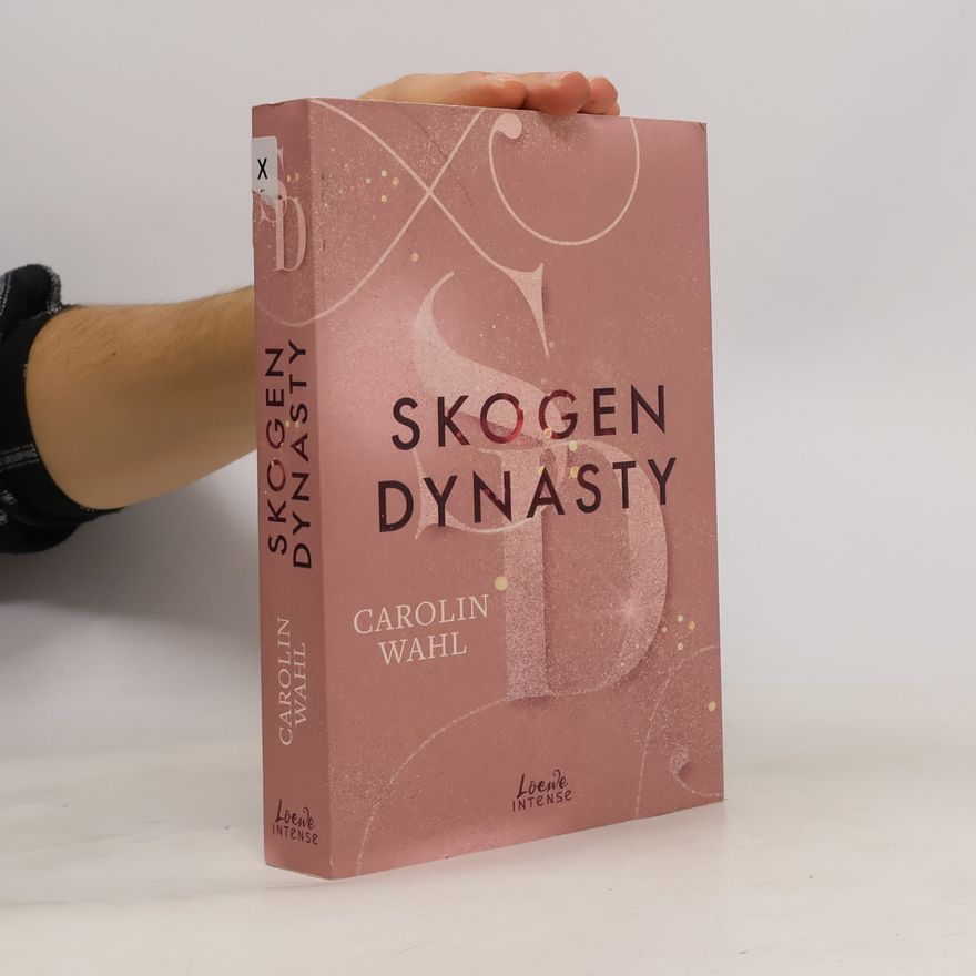 Carolin Wahl Crumbling Hearts 1. Skogen Dynasty