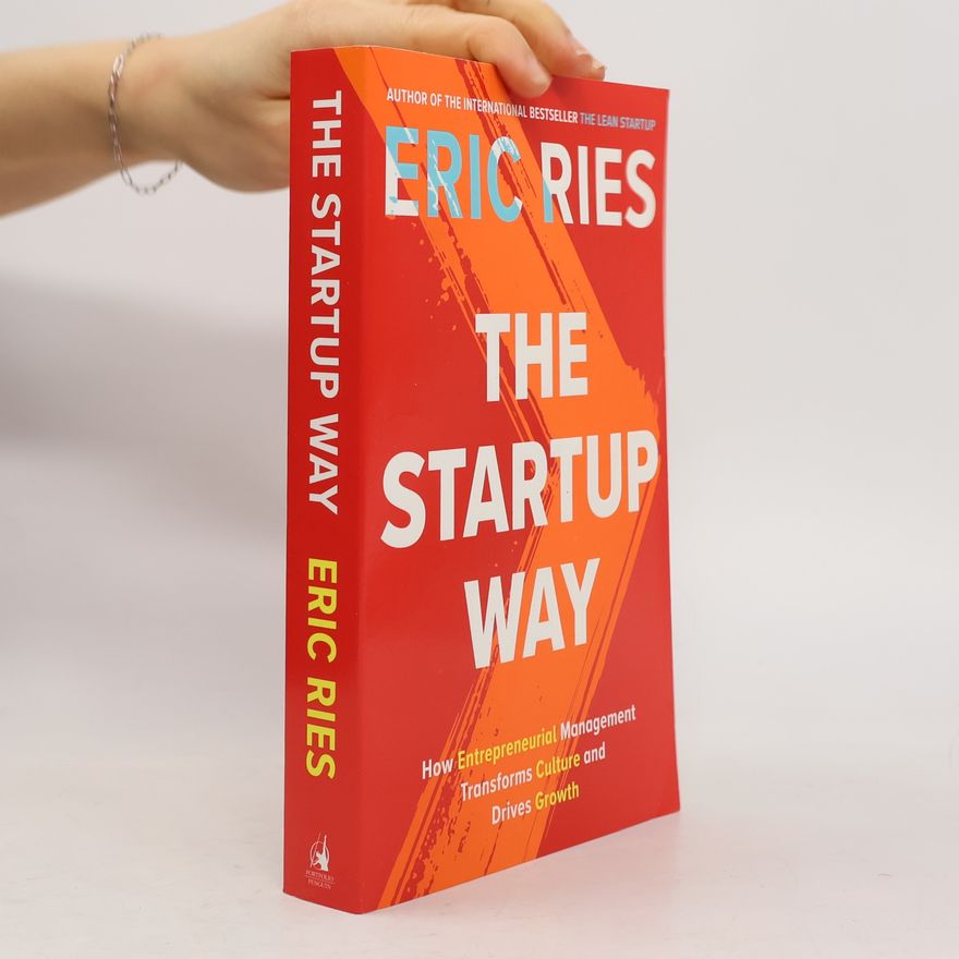 Eric Ries The Startup Way