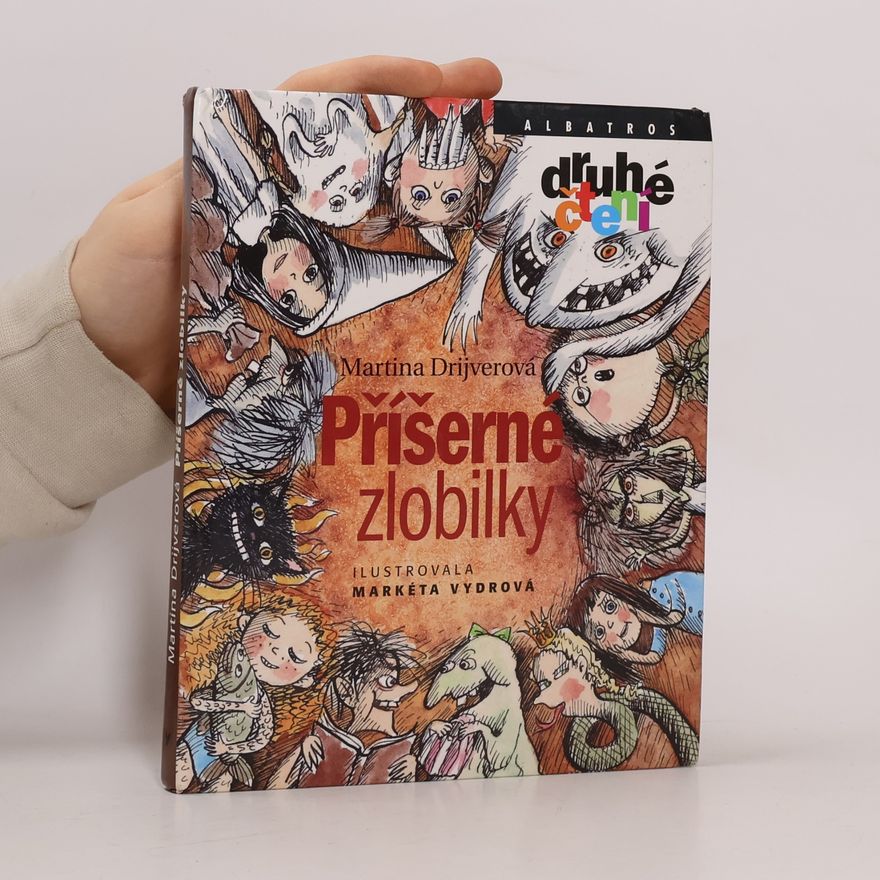 Drijverová Martina Příšerné zlobilky