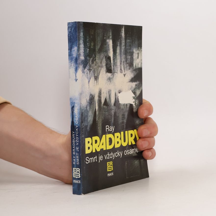 Ray Bradbury Smrt je vždy osamělá