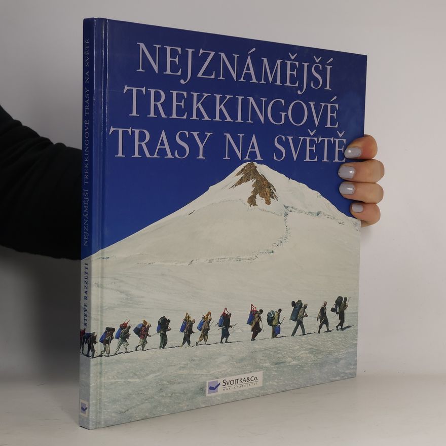 Autorenkollektiv Nejznámější trekkingové trasy na světě