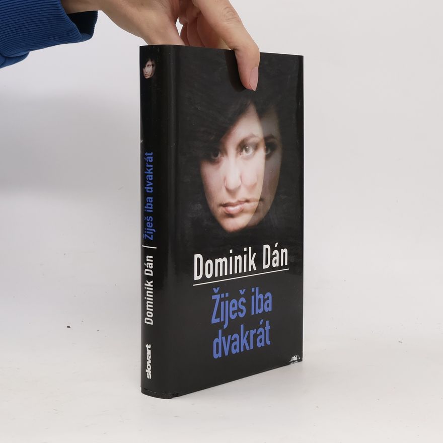 Dominik Dán Žiješ iba dvakrát