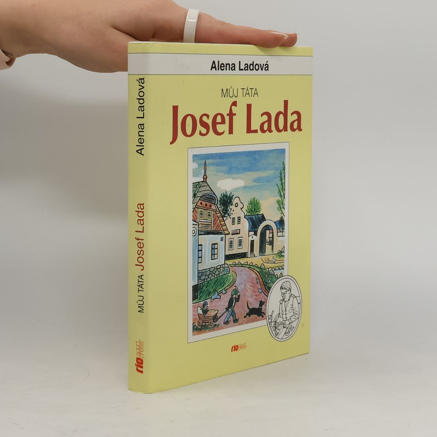 Ladová Alena Můj táta Josef Lada