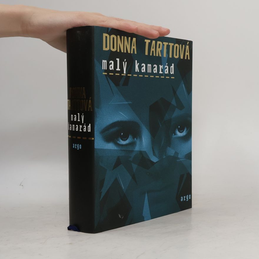 Donna Tartt Malý kamarád