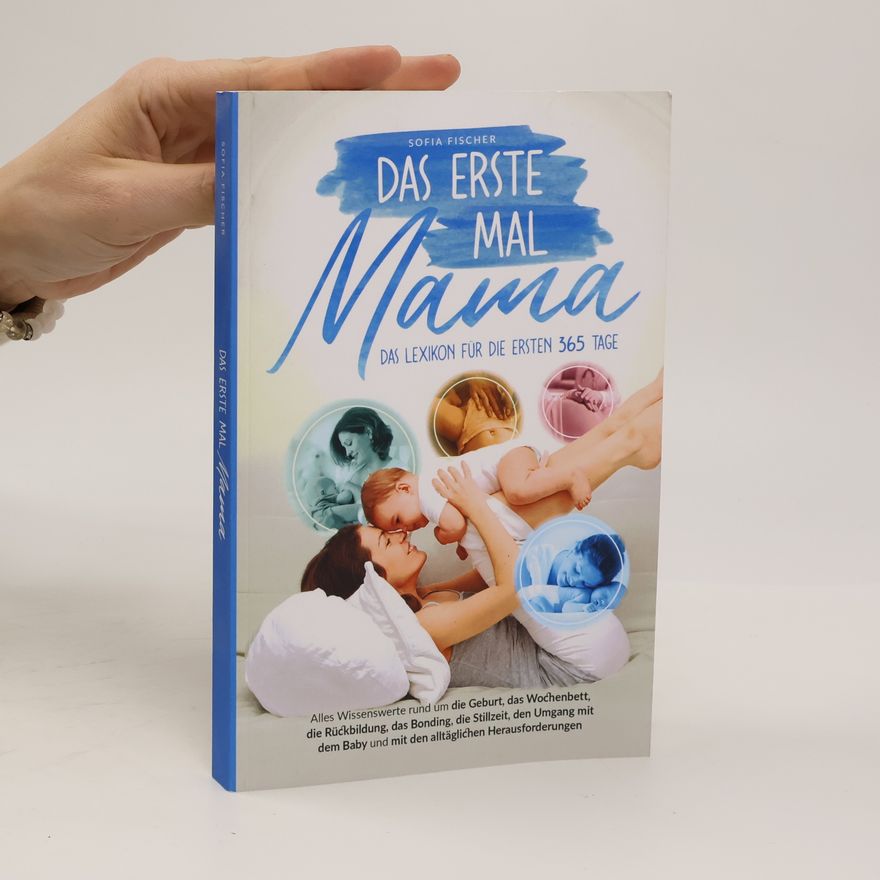 Various authors Das erste mal Mama