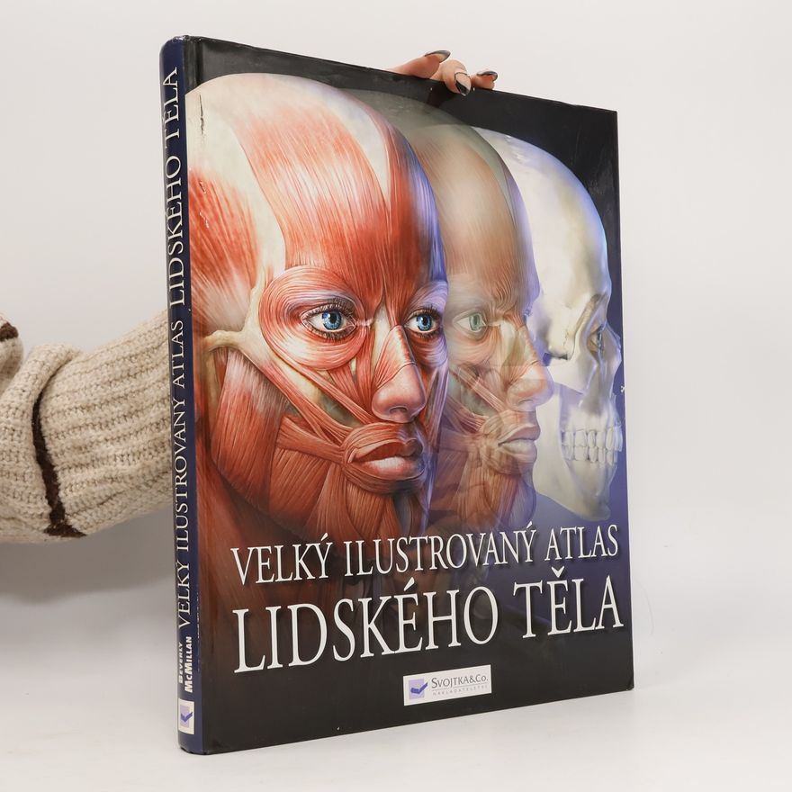 Beverly McMillan Velký ilustrovaný atlas lidského těla