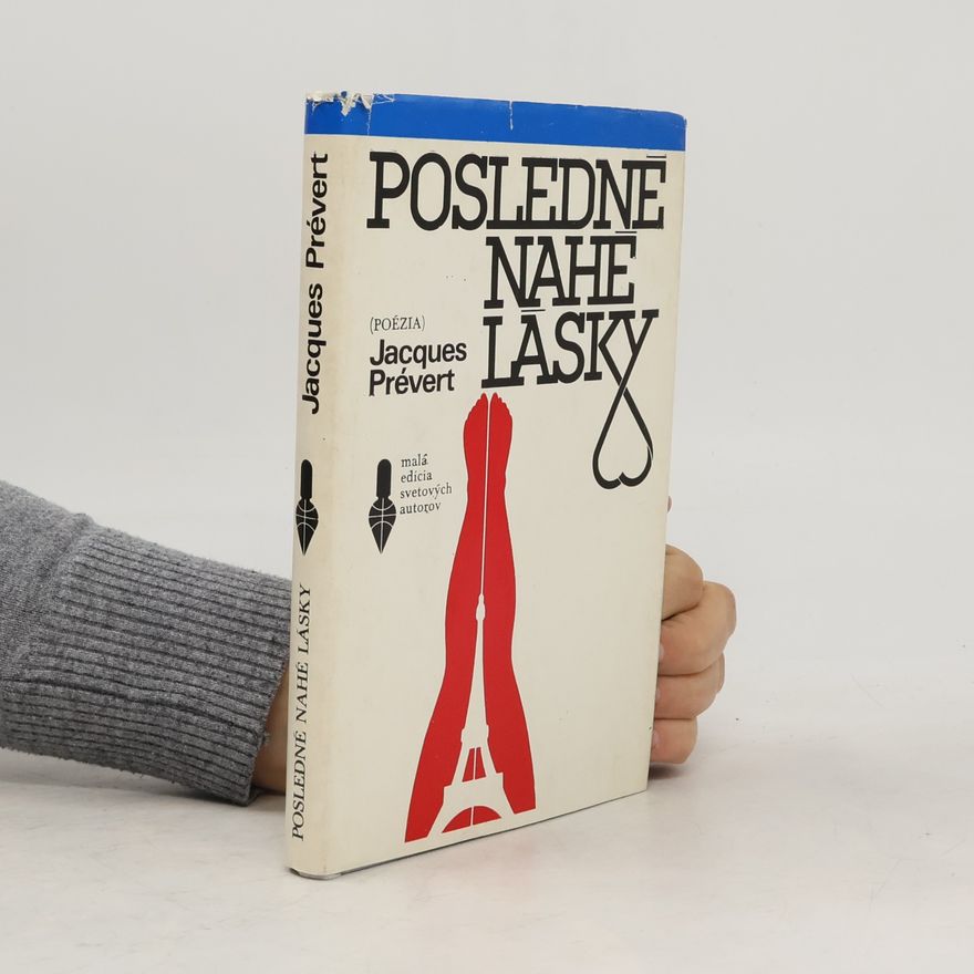 Jacques Prévert Posledné nahé lásky