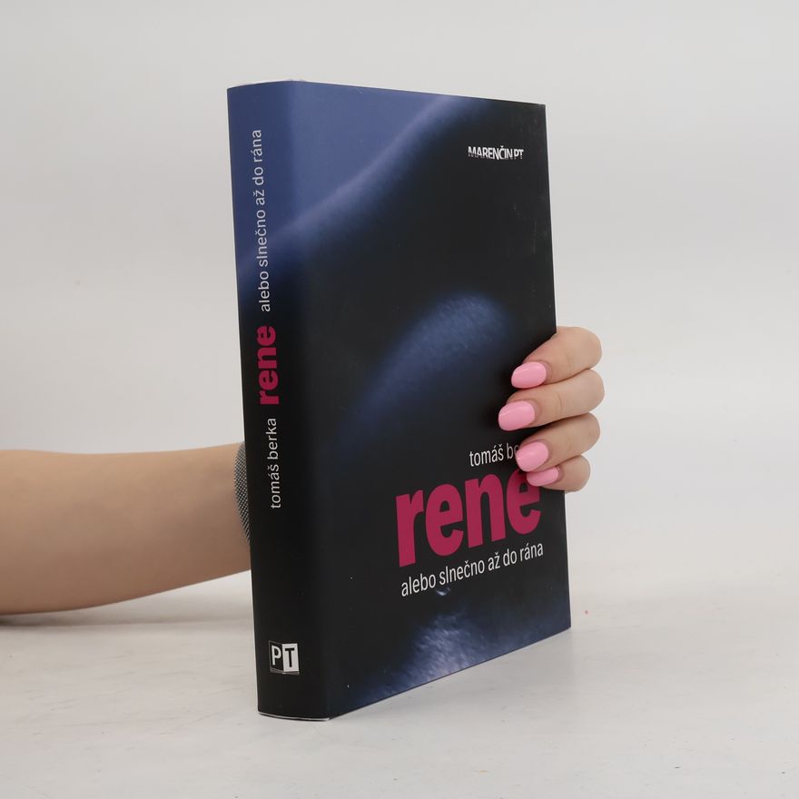 Tomáš Berka René alebo slnečno až do rána