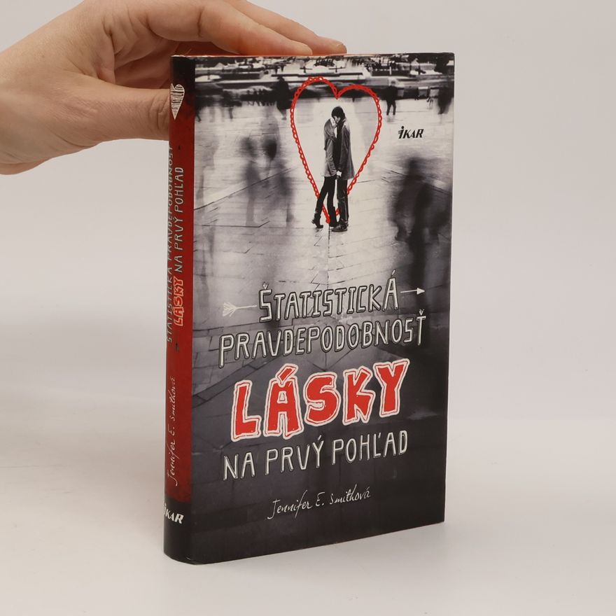 Jennifer E. Smith Štatistická pravdepodobnosť lásky na prvý pohľad