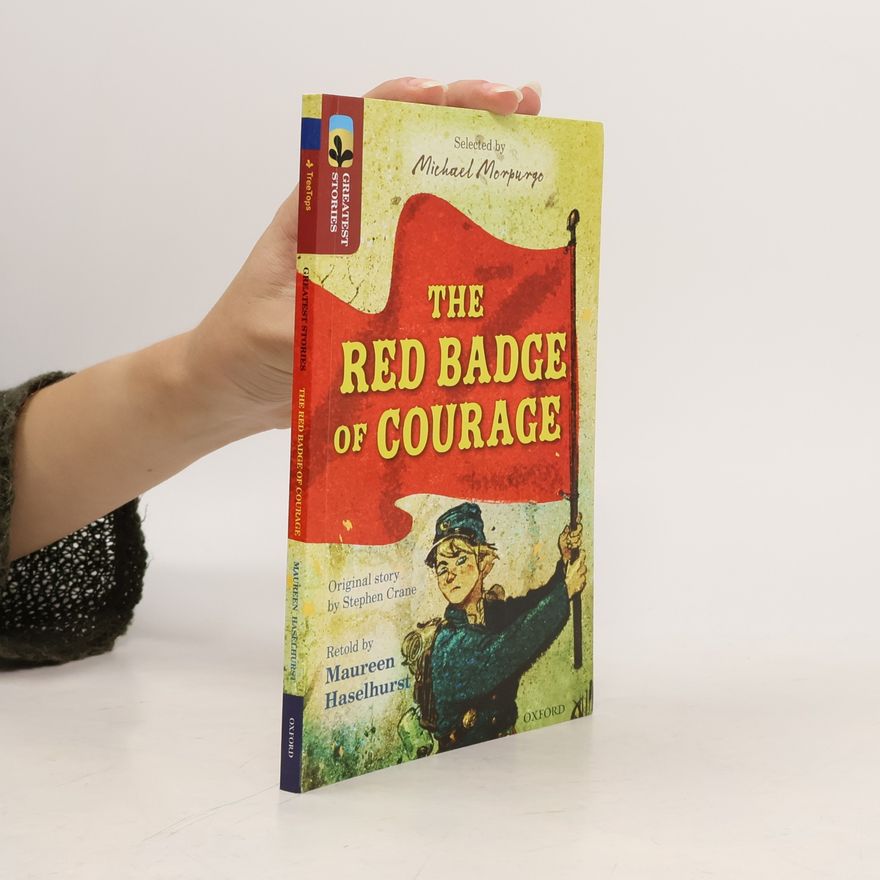Maureen Haselhurst Oxford Reading Tree TreeTops Greatest Stories - 15: The Red Badge of Courage