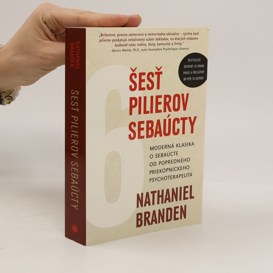 Nathaniel Branden Šesť pilierov sebaúcty