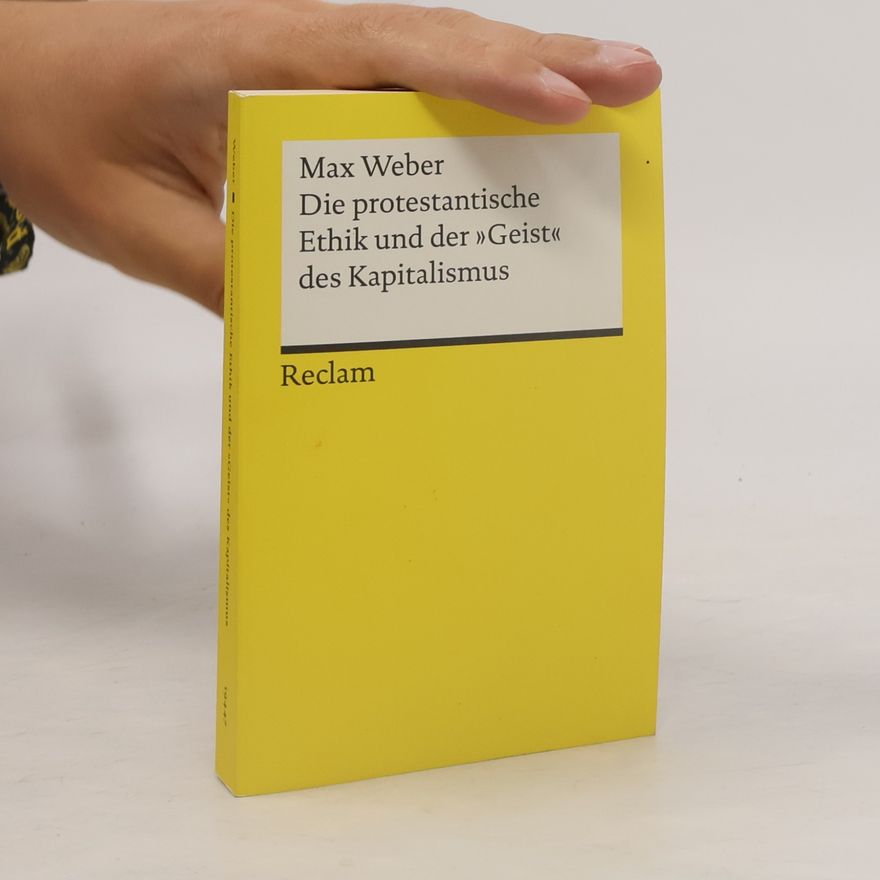 Max Weber Die protestantische Ethik und der "Geist" des Kapitalismus