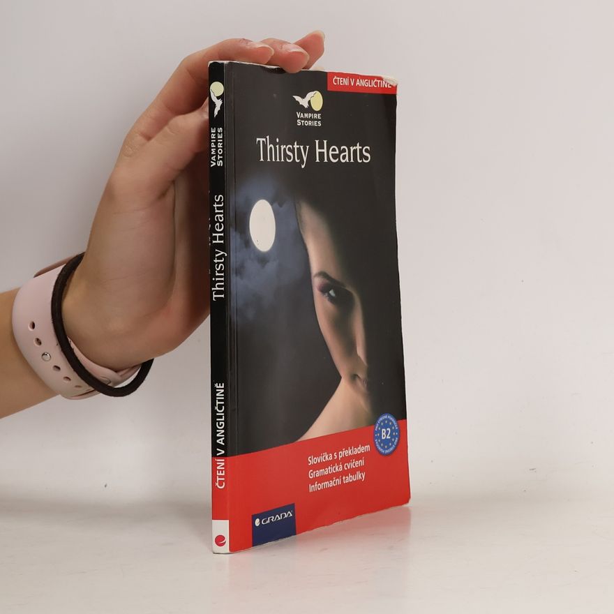 Julia Ross Thirsty Hearts (slovíčka s překladem, gramatická cvičení a informační tabulky)