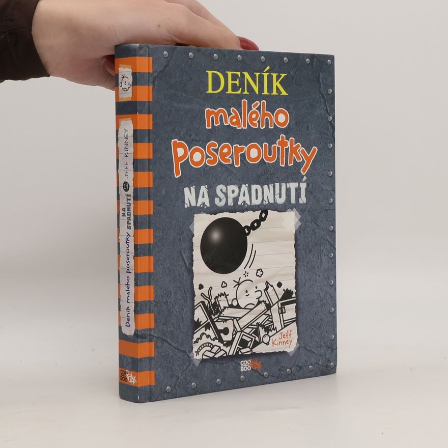 Jeff Kinney Deník malého poseroutky 14. Na spadnutí