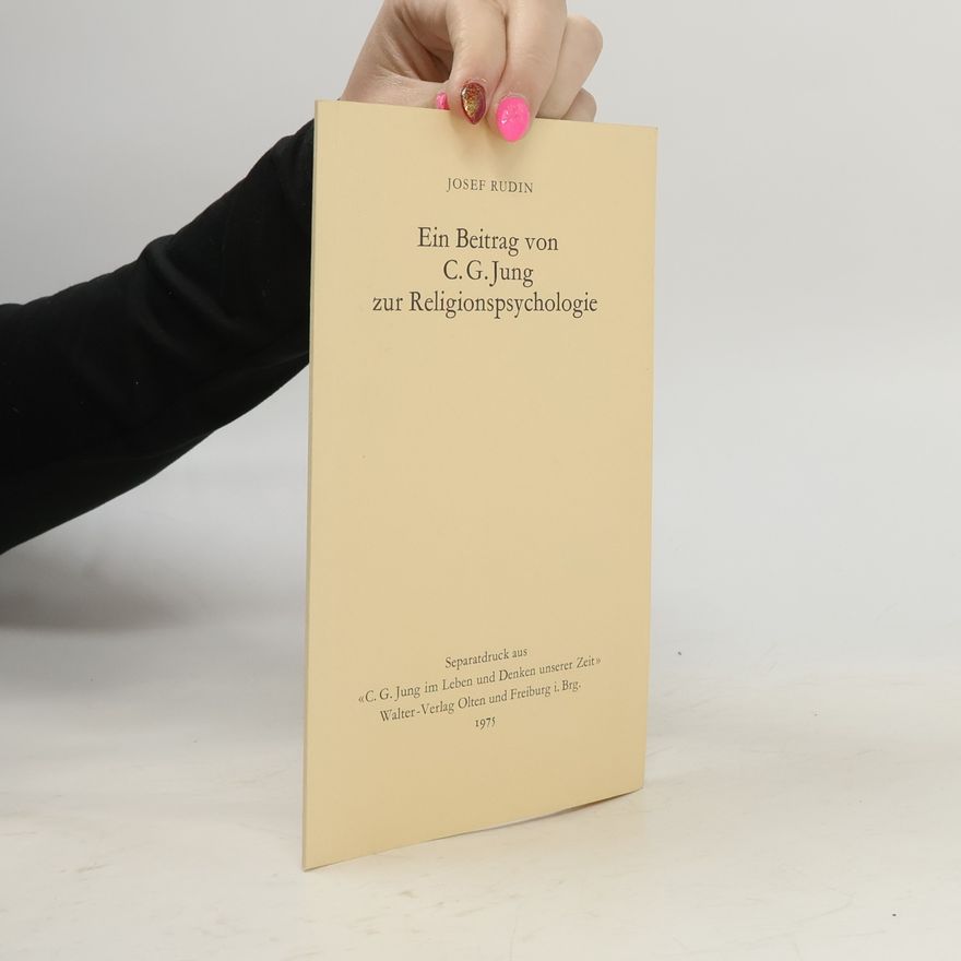 Josef Rudin Ein Beitrag von C. G. Jung zur Religionspsychologie