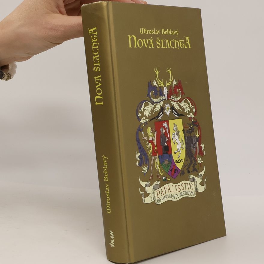 . Miroslav Beblavy Nová šľachta