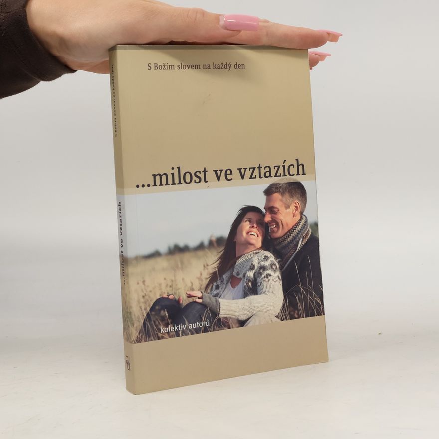 Michaela Hrachovcová Milost ve vztazích: S Božím slovem na každý den
