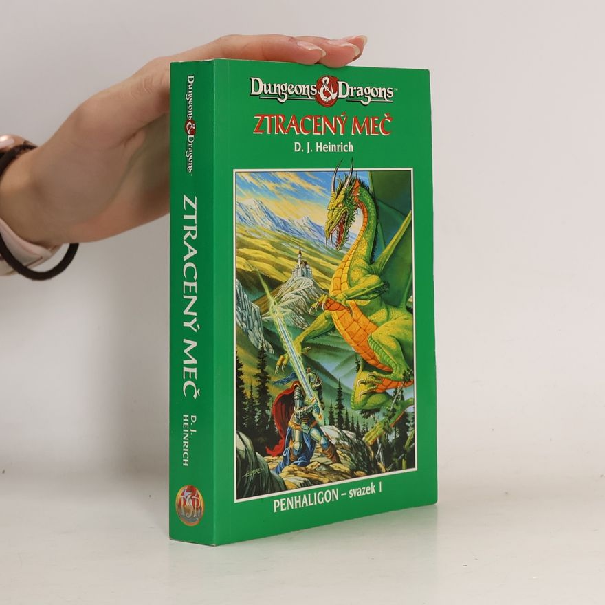 D. J. Heinrich Dungeons & Dragons. Penhaligon 1. Ztracený meč