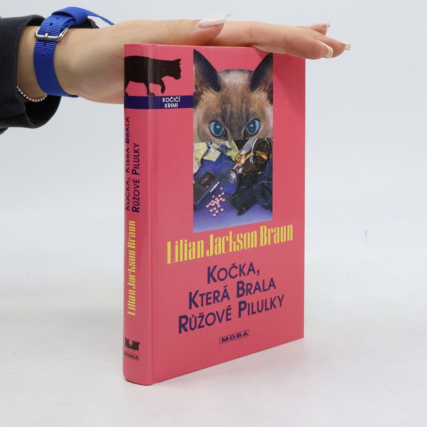 Lilian Jackson Braun Kočka, která brala růžové pilulky