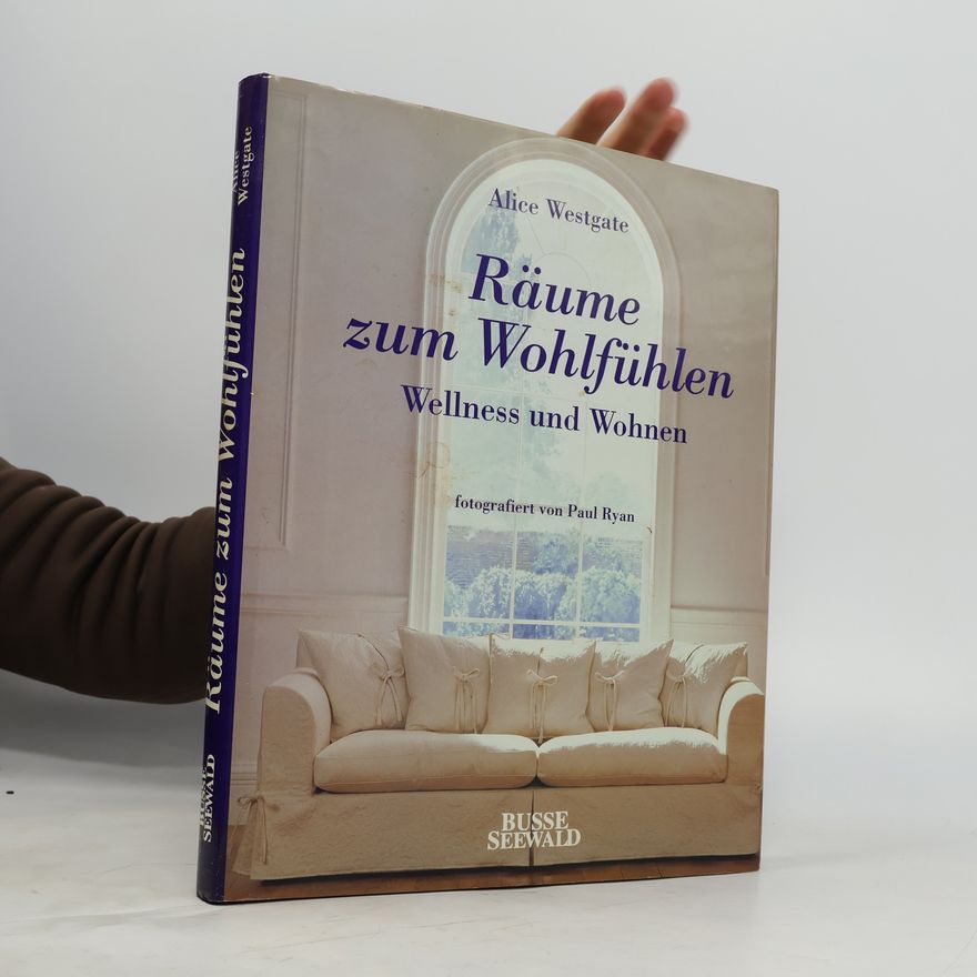 Alice Westgate Räume zum Wohlfühlen