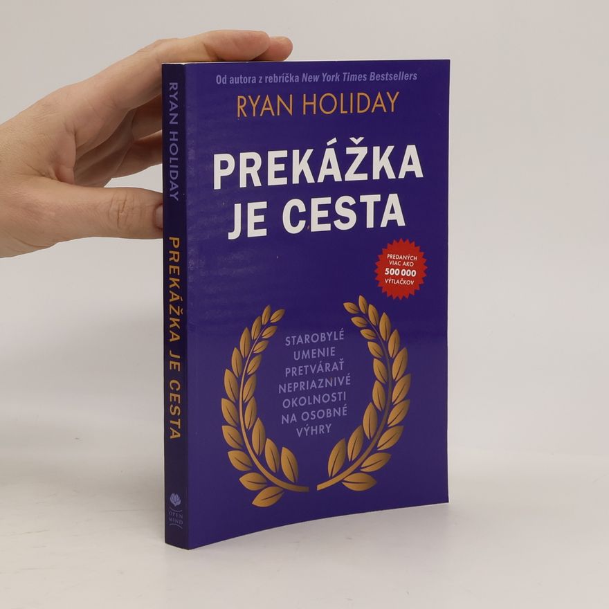 Ryan Holiday Prekážka je cesta