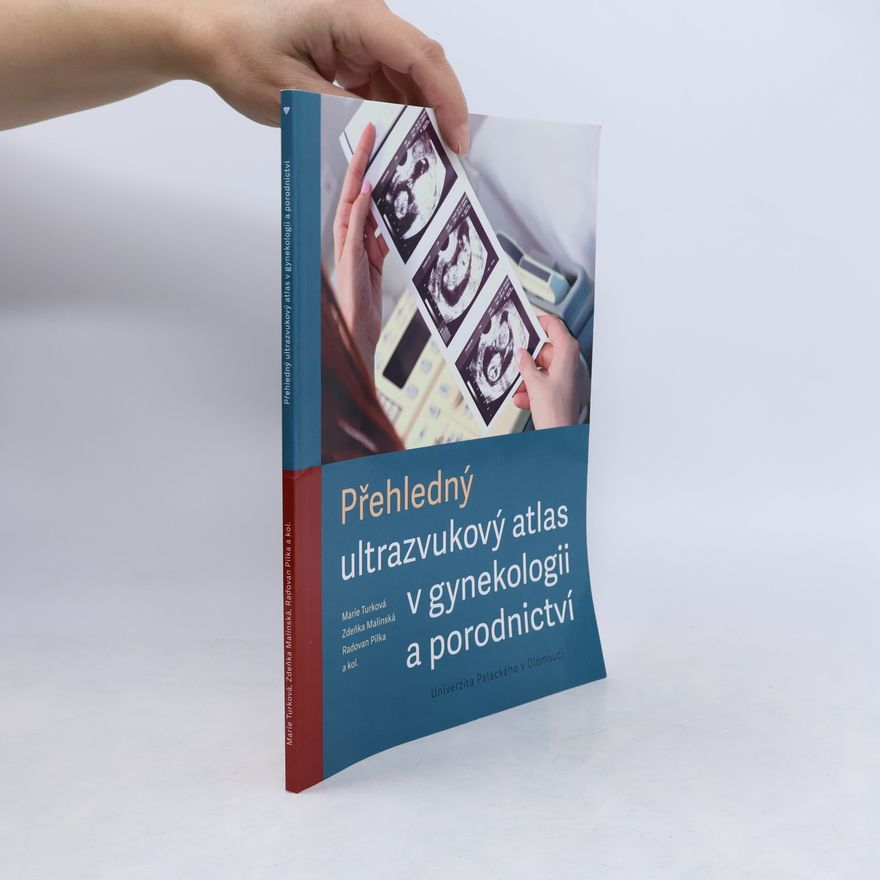 Radovan Pilka Přehledný ultrazvukový atlas v gynekologii a porodnictví