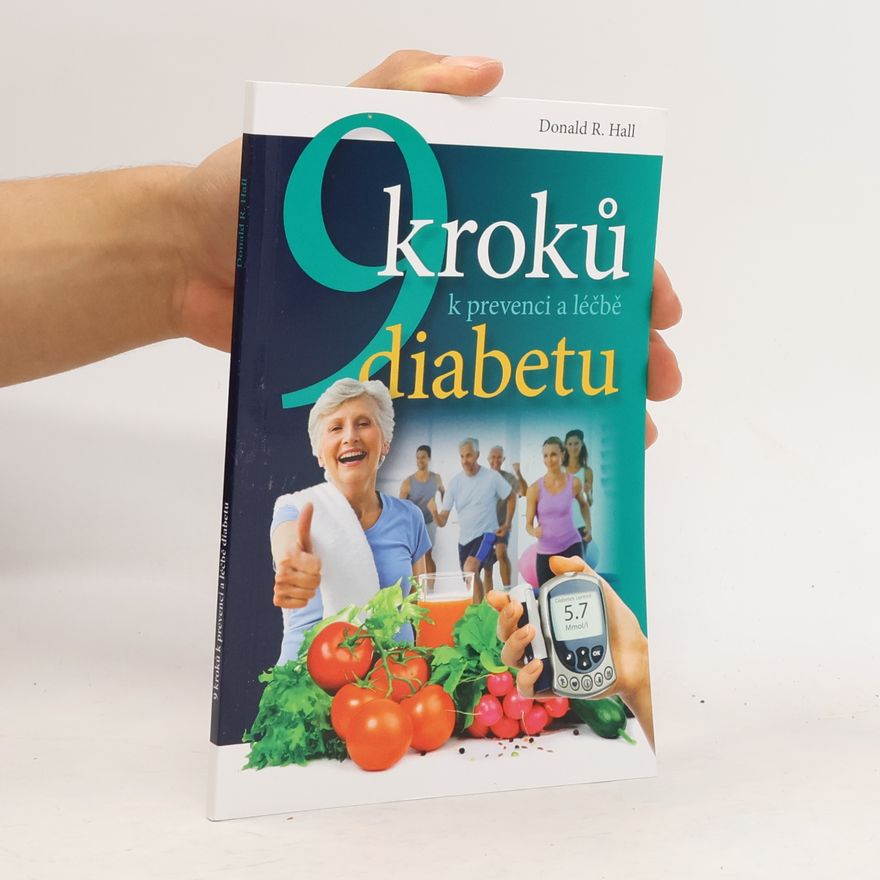 Donald Hall 9 kroků k prevenci a léčbě diabetu