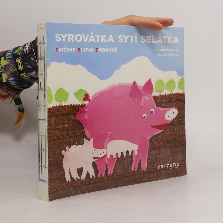 Jana Jandáčková Syrovátka sytí selátka