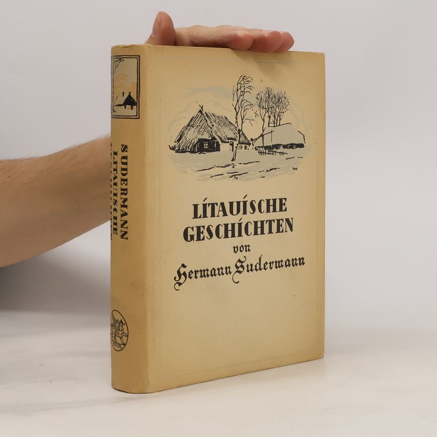Hermann Südermann Litauische Geschichten