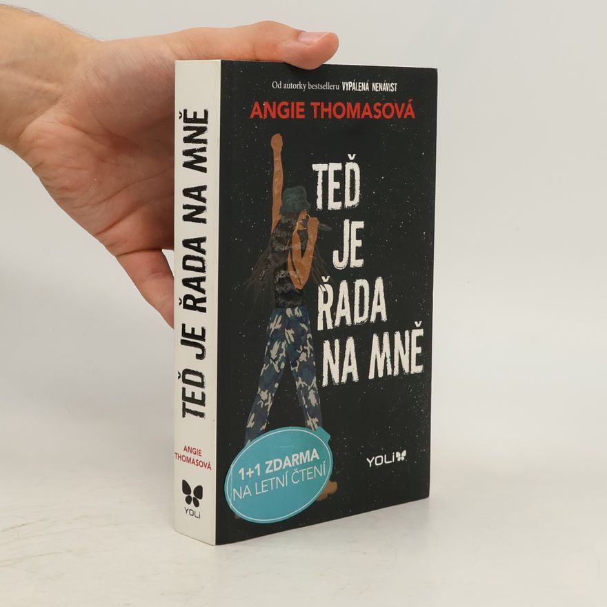 Angie Thomas Teď je řada na mně