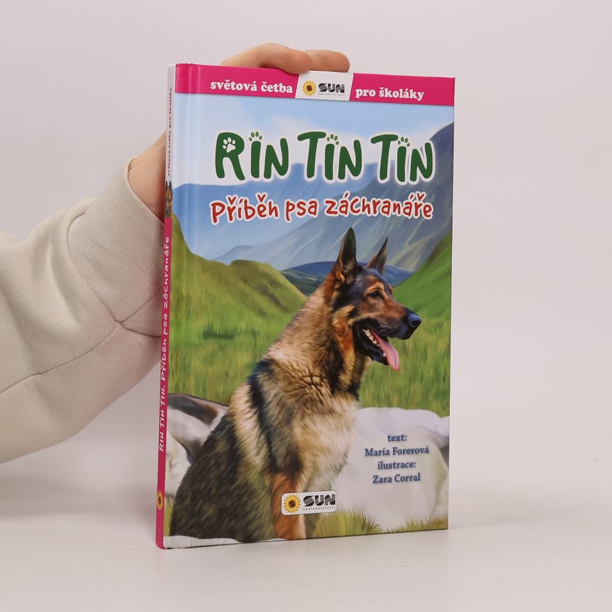 María Teresa Forero Rin Tin Tin. Příběh psa záchranáře