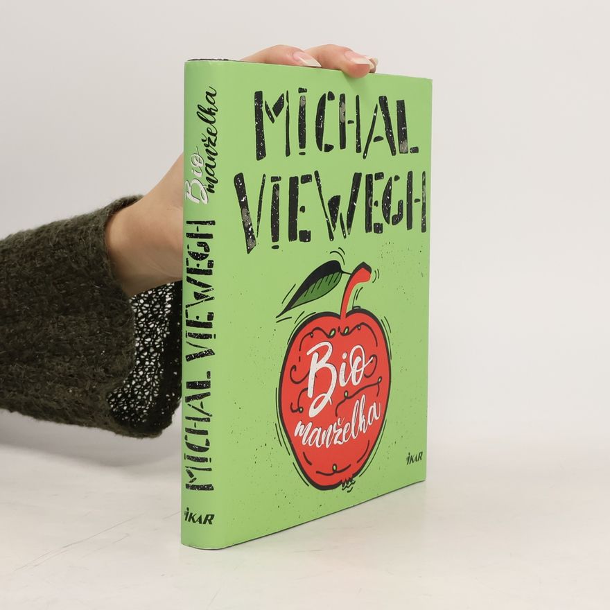 Michal Viewegh Biomanželka