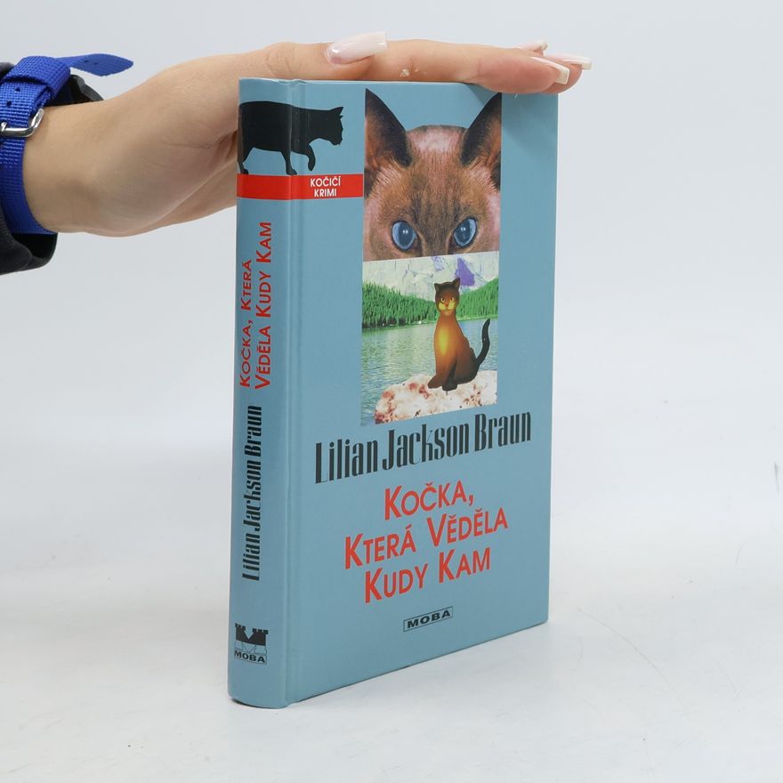 Lilian Jackson Braun Kočka, která věděla kudy kam