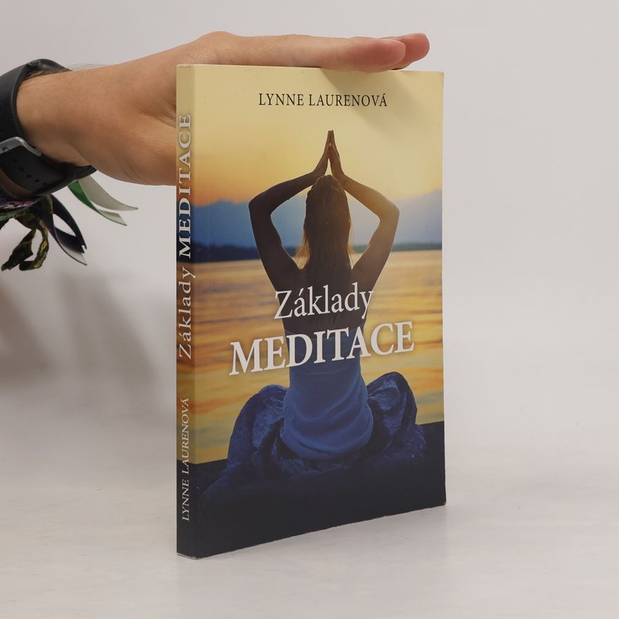 Lynne Lauren Základy meditace