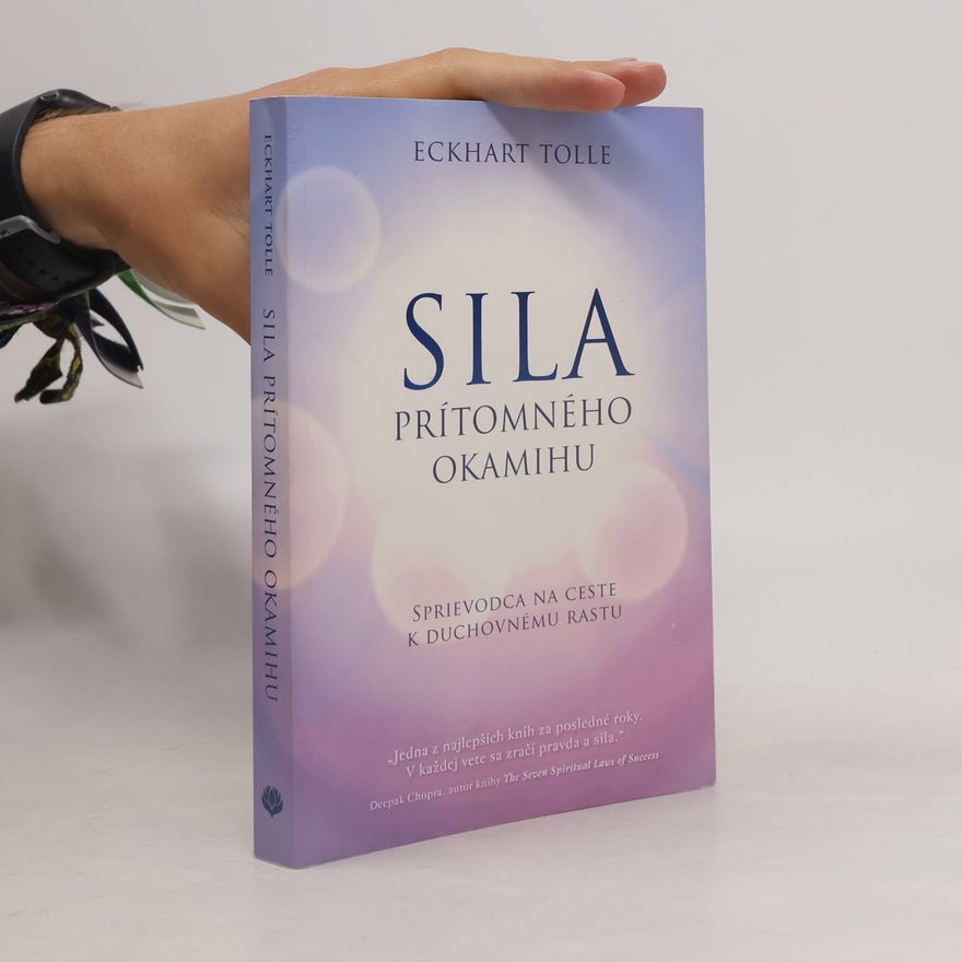 Eckhart Tolle Síla prítomného okamihu