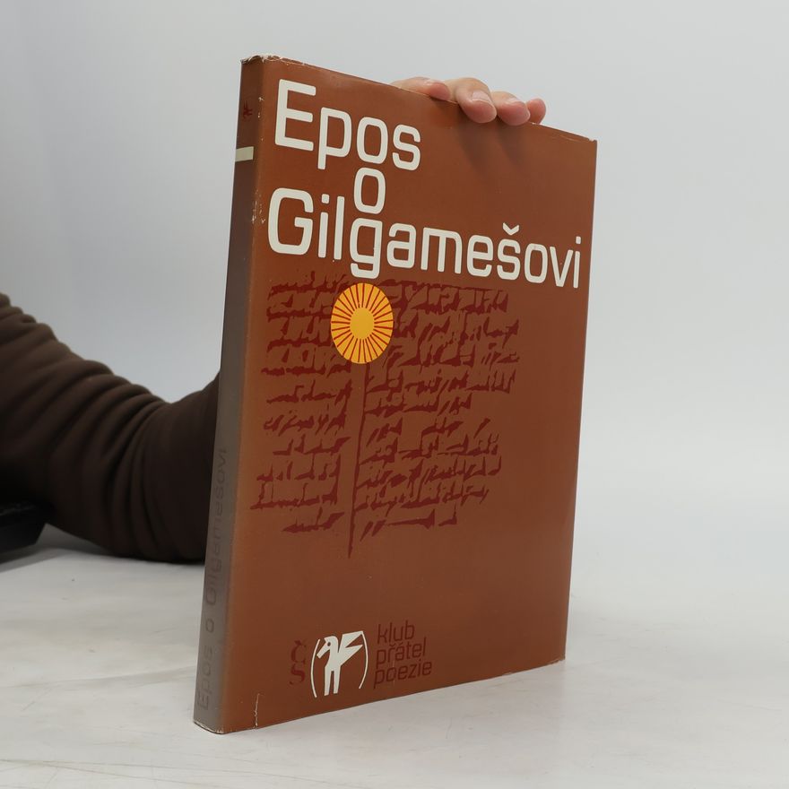 Kolektiv autorů Epos o Gilgamešovi