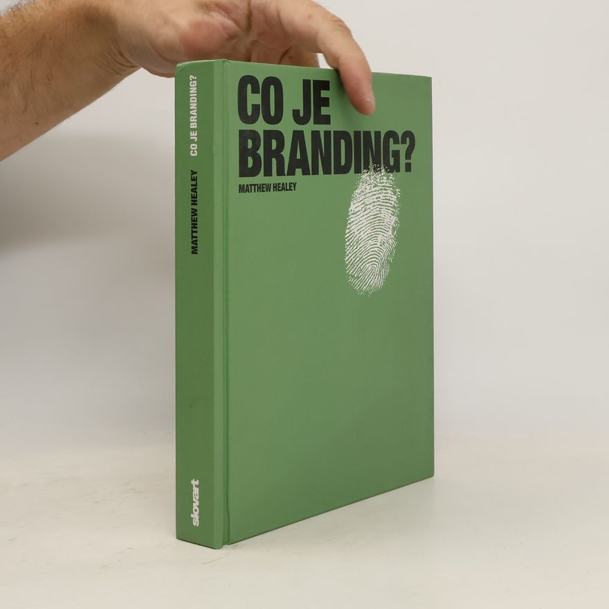 Matthew Healey Co je branding?