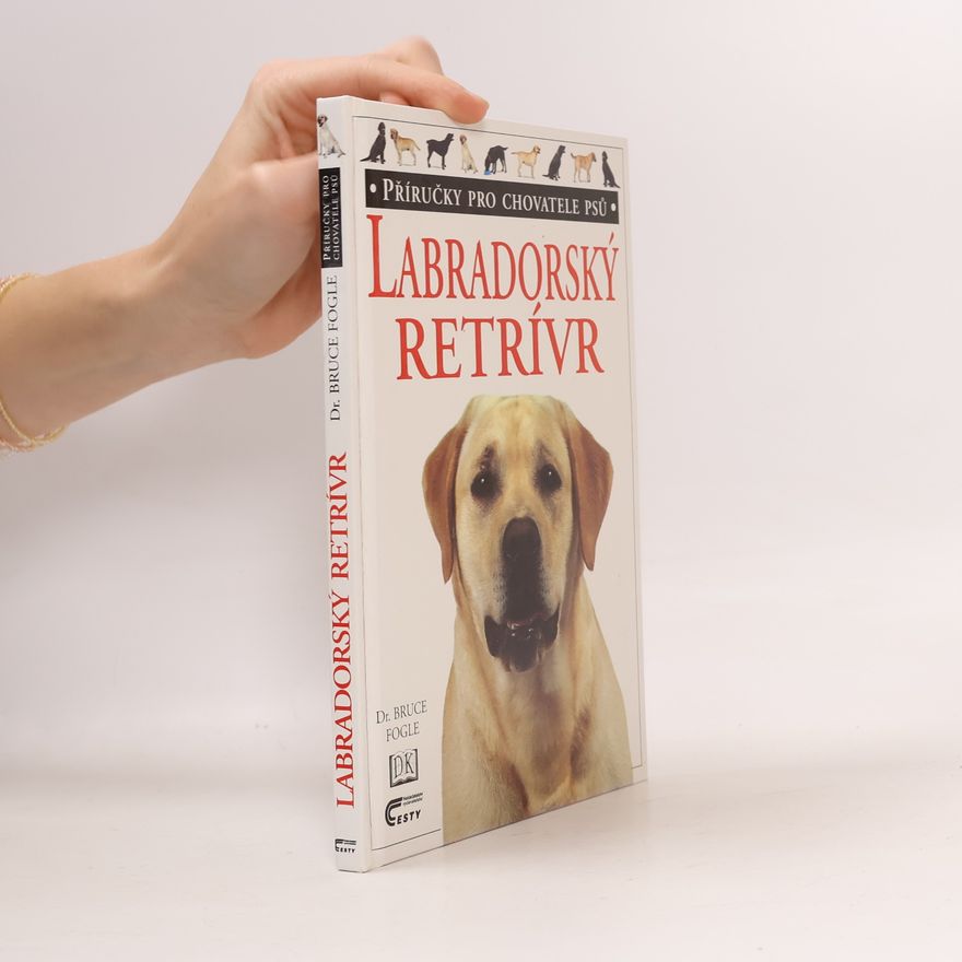 Bruce Fogle Labradorský retrívr